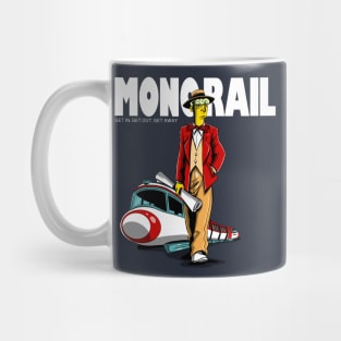 Drive a Monorail Mug